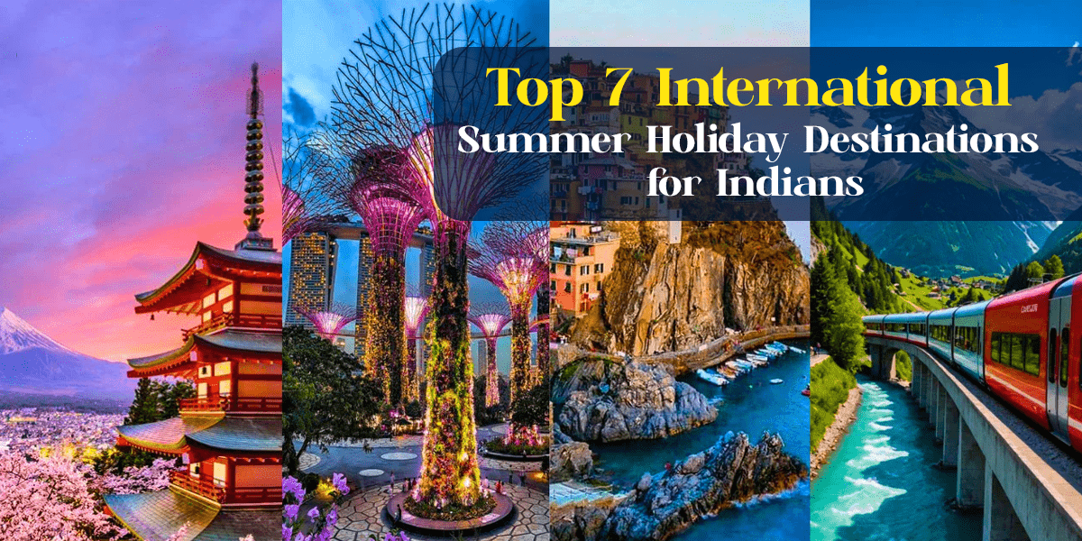 top-7-international-summer-holiday-destinations-for-indians-2025